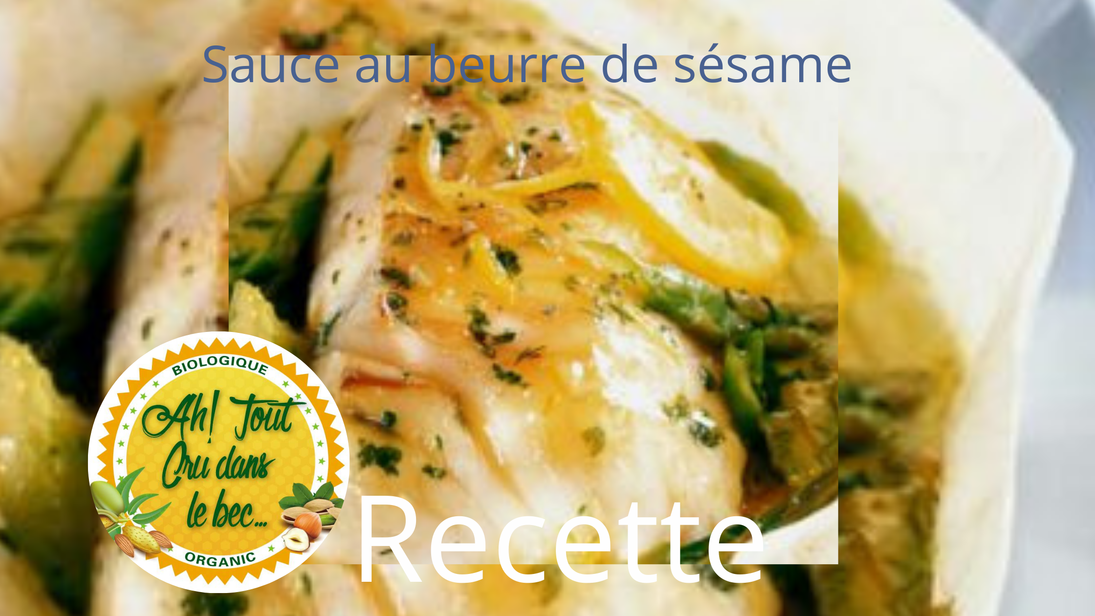 Pour accompagner poissons et des légumes